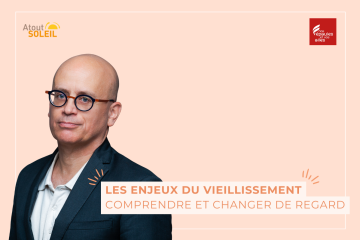 Les enjeux du vieillissement : comprendre et changer de regard