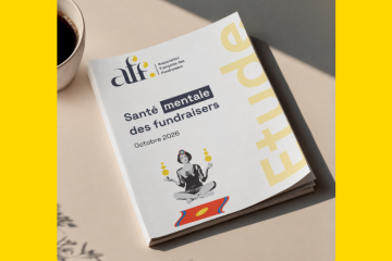 Étude sur la santé mentale des fundraisers : préserver ceux qui mobilisent les ressources des associations