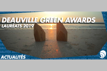 Lauréats Deauville Green Awards 2019 : développement durable et éco-innovations