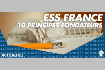 Une alliance nouvelle pour les entreprises de l’ESS : le plaidoyer d’ESS France