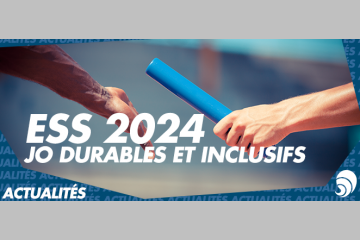 ESS 2024 : une plateforme pour des JO durables et inclusifs