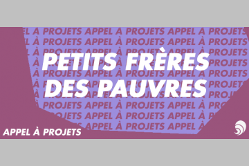 [AÀP] Focus sur l’appel à projets de la Fondation des Petits Frères des Pauvres