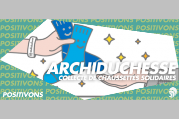 [POSITIVONS] Archiduchesse organise sa grande collecte de chaussettes