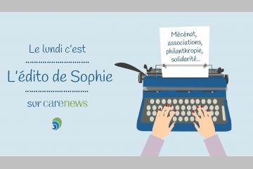 [EDITO] Dons du sang, dons de vie, le don c'est ça aussi !