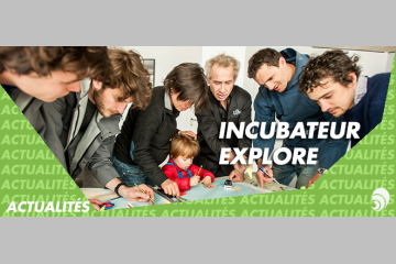 Explore : l'incubateur des nouveaux explorateurs pour le monde de demain
