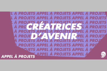 [AAP] La huitième édition de “Créatrices d’avenir” est lancée