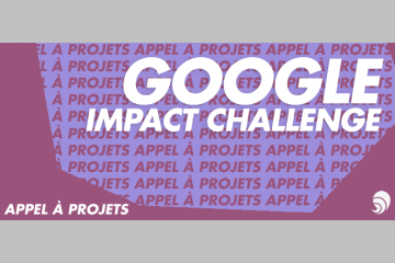 [AÀP] Associations et entreprises sociales : le Google Impact Challenge revient