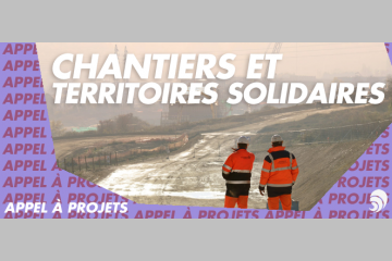 [AÀP] Fonds de dotation Chantiers & Territoires Solidaires pour le lien social