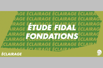[ÉCLAIRAGE] Fidal dévoile un tableau comparatif des fondations