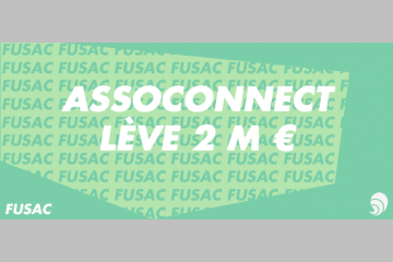 [FUSAC] AssoConnect lève 2 millions d’euros auprès du fonds ISAI
