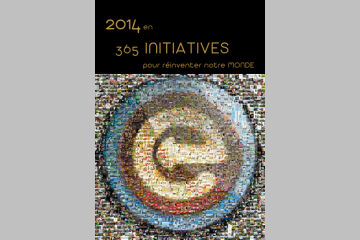 "2014 en 365 initiatives pour réinventer notre monde"