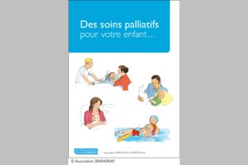 Edition d'un guide pour les parents sur les soins palliatifs de l'enfant