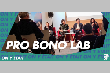 [ON Y ÉTAIT] Pro Bono Lab présente son Manifeste pour le pro bono