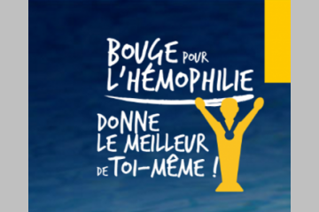 Hémophilie : donne le meilleur de toi-même !