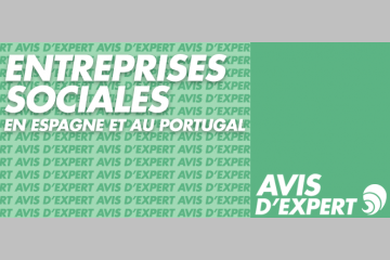 Entreprises sociales : quels modèles en Espagne et au Portugal ?