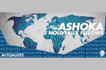 Entrepreneuriat social : Ashoka dévoile ses cinq nouveaux “fellows”