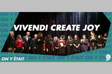 [ON Y ÉTAIT] Le programme phare de Vivendi, Create Joy, fête ses 10 ans