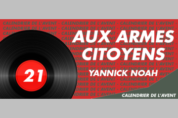 [AVENT] #21 Préservons la terre avec Yannick Noah, Aux arbres citoyens 
