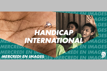 [EN IMAGES] Handicap International fête ses 35 ans avec un nouveau look 