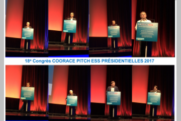 CONGRÈS COORACE 2016 : 'PITCH' DES CANDIDATS A LA PRÉSIDENTIELLE SUR l’ESS