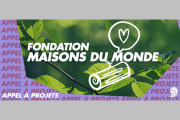 [AÀP] La Fondation Maisons du Monde lance son nouvel appel à projets pour 2019