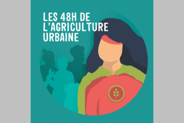 48h de l'Agriculture Urbaine !