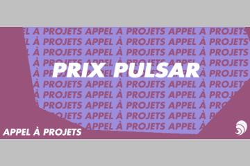 [AÀP] Pulsar lance son appel à projets à destination des créateurs