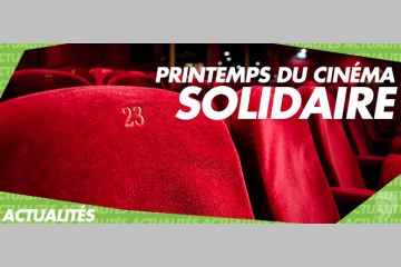Des initiatives solidaires pour un cinéma engagé