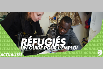 Info Emploi Réfugiés, le guide pratique pour l’emploi des personnes réfugiés