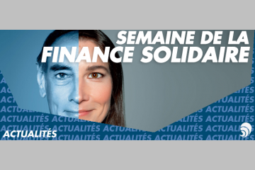 Rendez-vous à la Semaine de la finance solidaire avec Finansol