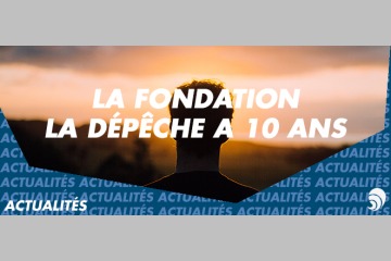 La Fondation Groupe Dépêche souffle sa dixième bougie