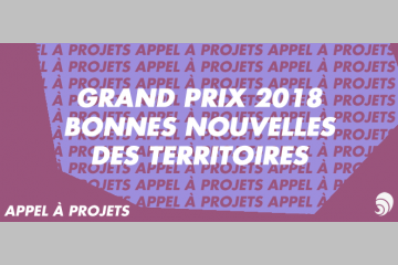 [ÀAP] Fondation MMA : Grand Prix 2018 des Bonnes Nouvelles des Territoires