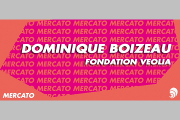 [MERCATO] Dominique Boizeau quitte la Fondation Veolia
