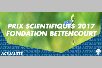 Remise des prix scientifiques 2017 de la Fondation Bettencourt-Schueller