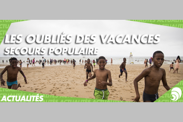  Pour que l’été n’oublie personne » :  40e journée des oubliés des vacances