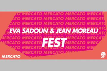 [MERCATO] Eva Sadoun et Jean Moreau deviennent co-présidents de FEST
