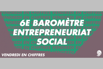 [CHIFFRES] Lancement du Baromètre de l’Entrepreneuriat Social 2018