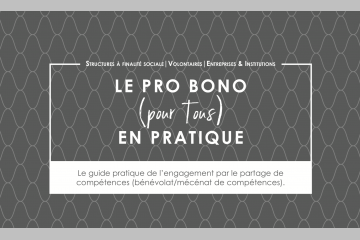 NOUVEAU GUIDE PRATIQUE | Le pro bono (pour tous) en pratique