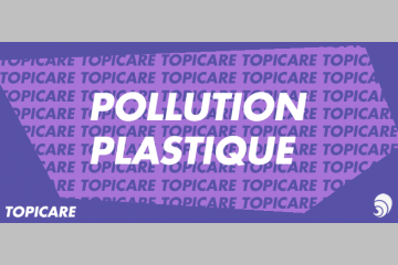 [TOPICARE] 5 initiatives originales pour lutter contre la pollution plastique