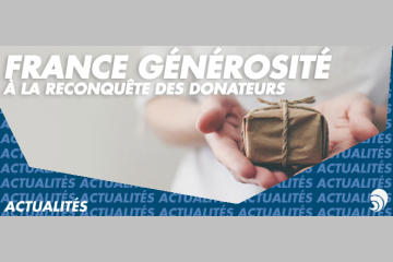 Colloque France générosités : le mécénat à la reconquête de ses donateurs  