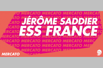 [MERCATO] Jérôme Saddier, nouveau président d’ESS France