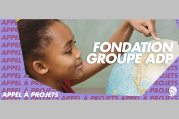 [AÀP] La Fondation d’entreprise Groupe ADP lance son appel à projets 2019