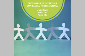 ATELIER DÉVELOPPER ET ENTRETENIR SON RÉSEAU PROFESSIONNEL