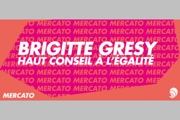 [MERCATO] Brigitte Grésy, nouvelle présidente du Haut Conseil à l’Égalité 