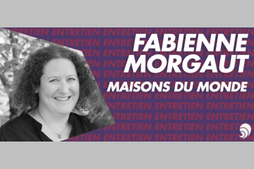 [ENTRETIEN] Fabienne Morgaut, directrice RSE et Fondation Maisons du Monde