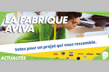 Appel à projets de la Fabrique Aviva : c’est à vous de voter avant le 3 juin !