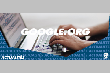 Google.org​ donne deux millions d’euros pour soutenir l’ESS