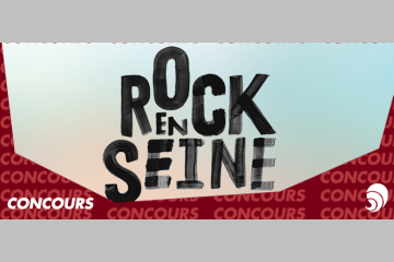 [CONCOURS] Avec #ROCKANDCARE gagnez vos pass VIP pour Rock en Seine
