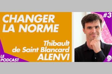 [PODCAST 3] Thibault de Saint Blancard, Alenvi : «De l’ambition pour le métier »