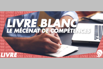 Vendredi sort un livre blanc sur le mécénat de compétences